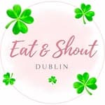 Eat And Shout Dublin 🇮🇪