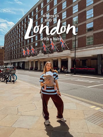 A lifestyle-focused travel shot featuring a creator with a baby in a carrier, standing in front of the Churchill Hyatt Regency in London. The image serves as a recommendation for family-friendly accommodation in the city, utilizing clear text overlay to establish the context.