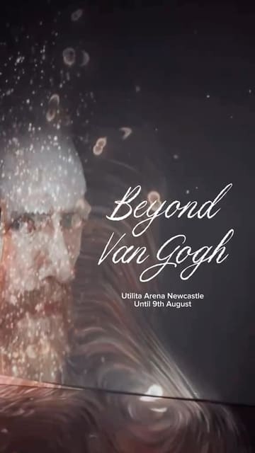 A promotional video for the 'Beyond Van Gogh' immersive art exhibition at the Utilita Arena in Newcastle. The video features a montage of projected Van Gogh paintings, including 'The Starry Night' and 'Sunflowers,' accompanied by text overlays with quotes from the artist.