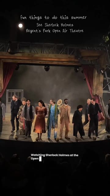 A vlog-style video showcasing a visit to the Regent's Park Open Air Theatre to watch a production of Sherlock Holmes. The creator highlights the atmosphere, the outdoor setting, and the affordability of the tickets, encouraging viewers to add it to their summer bucket list.