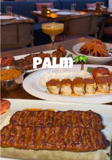 A promotional video for Palm restaurant in Milton Keynes, featuring a montage of various Turkish dishes including kebabs, ribs, and hummus, alongside cocktails and interior shots of the venue.