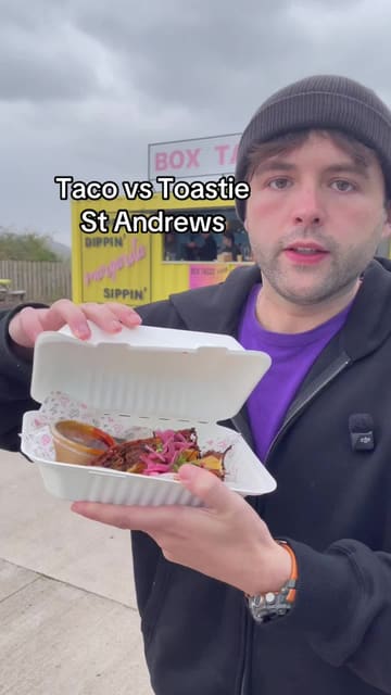 A creator compares a taco from Box Tacos and a toastie from The Cheesy Toast Shack in St Andrews, reviewing both to see which is better.